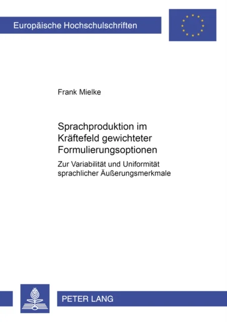 Sprachproduktion Im Kraeftefeld Gewichteter Formulierungsoptionen