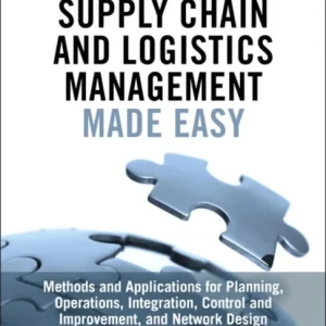 Supply Chain and Logistics Management Made Easy Supply Chain and Logistics Management Made Easy