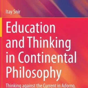 Education and Thinking in Continental Philosophy