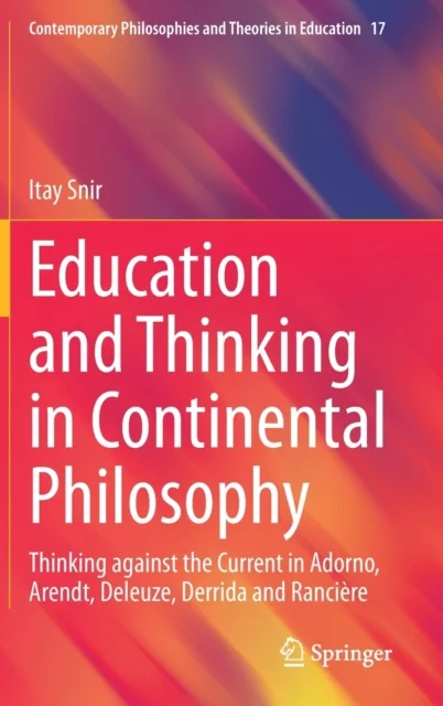 Education and Thinking in Continental Philosophy