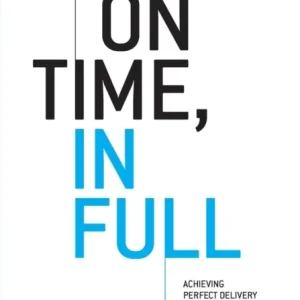 On Time, In Full On Time, In Full