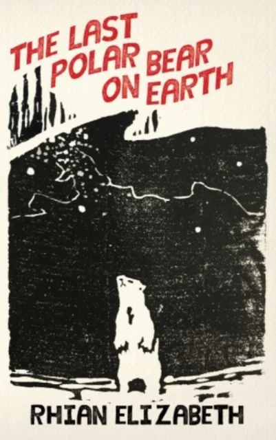 Last Polar Bear on Earth, The