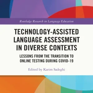 Technology-Assisted Language Assessment in Diverse Contexts Technology-Assisted Language Assessment in Diverse Contexts