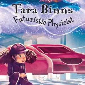 Tara Binns: Futuristic Physicist