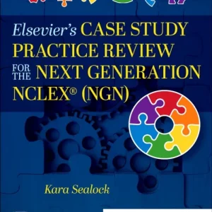Elsevier’s Case Study Practice Review for the Next Generation NCLEX (NGN)