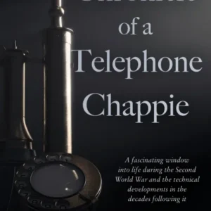 Chronicle of a Telephone Chappie Chronicle of a Telephone Chappie