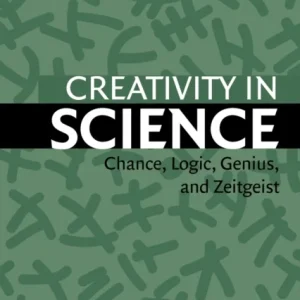 Creativity in Science Creativity in Science