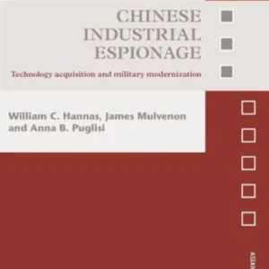 Chinese Industrial Espionage Chinese Industrial Espionage