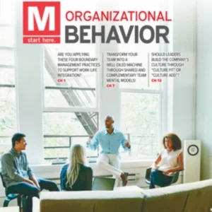 M: Organizational Behavior: 2024 Release ISE
