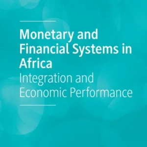 Monetary and Financial Systems in Africa Monetary and Financial Systems in Africa