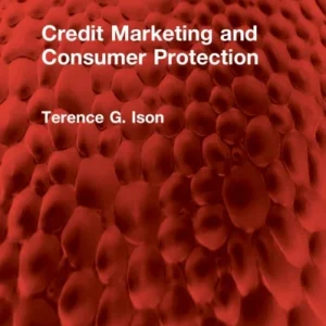 Credit Marketing and Consumer Protection Credit Marketing and Consumer Protection