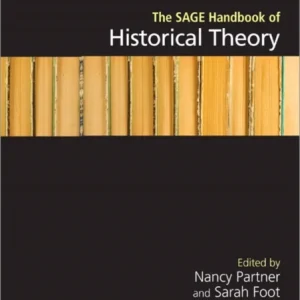 The SAGE Handbook of Historical Theory The SAGE Handbook of Historical Theory