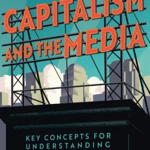 Capitalism and the Media Capitalism and the Media