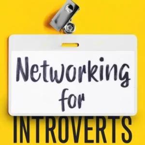 Networking for Introverts Networking for Introverts