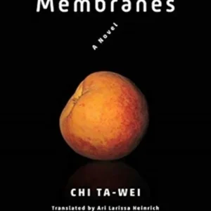 The Membranes – A Novel The Membranes – A Novel