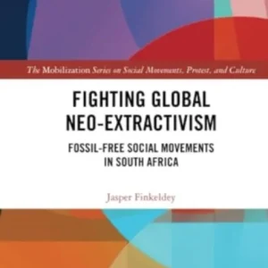Fighting Global Neo-Extractivism