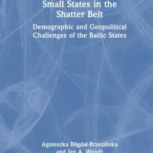 Small States in the Shatter Belt Small States in the Shatter Belt