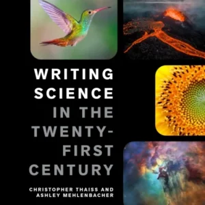 Writing Science in the Twenty-First Century – Second Edition Writing Science in the Twenty-First Century – Second Edition