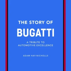 Story of Bugatti Story of Bugatti