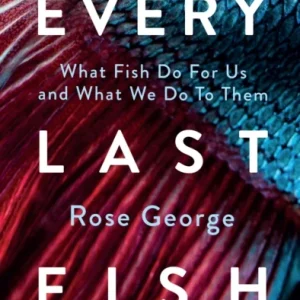 Every Last Fish Every Last Fish