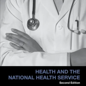 Health and the National Health Service Health and the National Health Service