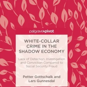 White-Collar Crime in the Shadow Economy
