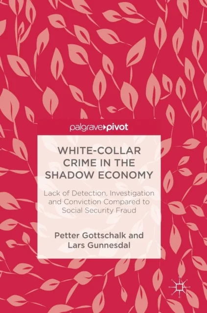 White-Collar Crime in the Shadow Economy