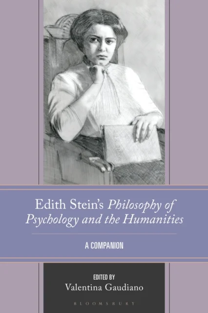 Edith Stein''s Philosophy of Psychology and the Humanities