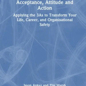 Acceptance, Attitude and Action Acceptance, Attitude and Action