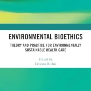 Environmental Bioethics Environmental Bioethics