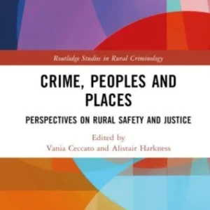 Crime, Peoples and Places Crime, Peoples and Places