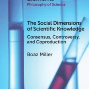 The Social Dimensions of Scientific Knowledge The Social Dimensions of Scientific Knowledge