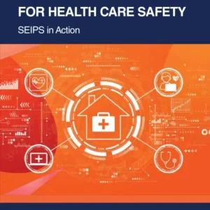 Human-Centered Design for Health Care Safety