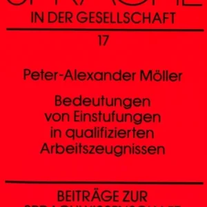 Bedeutungen von Einstufungen in qualifizierten Arbeitszeugnissen Bedeutungen von Einstufungen in qualifizierten Arbeitszeugnissen
