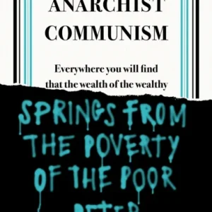 Anarchist Communism Anarchist Communism