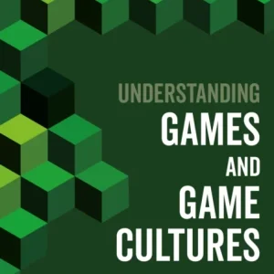 Understanding Games and Game Cultures