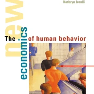 The New Economics of Human Behaviour The New Economics of Human Behaviour