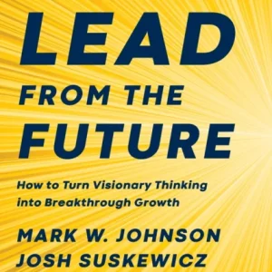 Lead from the Future Lead from the Future