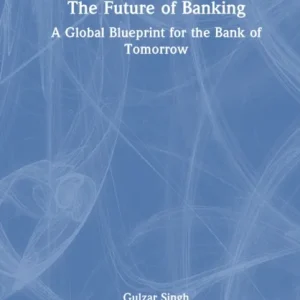 The Future of Banking The Future of Banking