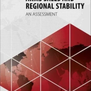 Arms Sales and Regional Stability Arms Sales and Regional Stability