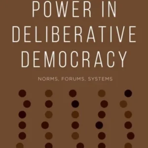 Power in Deliberative Democracy