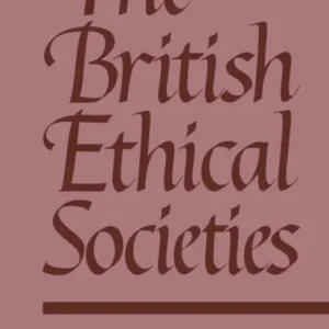 The British Ethical Societies The British Ethical Societies