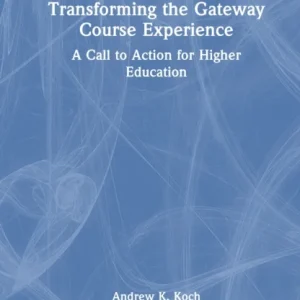 Transforming the Gateway Course Experience