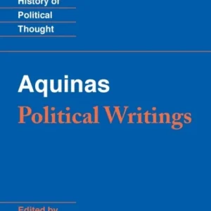 Aquinas: Political Writings Aquinas: Political Writings