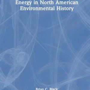 Energy in North American Environmental History