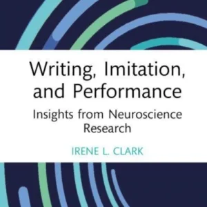 Writing, Imitation, and Performance Writing, Imitation, and Performance