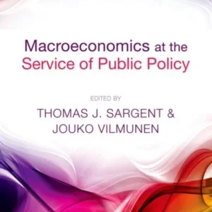 Macroeconomics at the Service of Public Policy Macroeconomics at the Service of Public Policy
