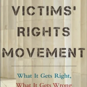 The Victims» Rights Movement The Victims» Rights Movement