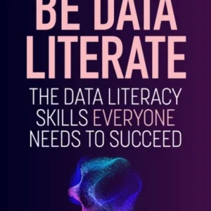 Be Data Literate Be Data Literate