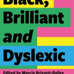 Black, Brilliant and Dyslexic